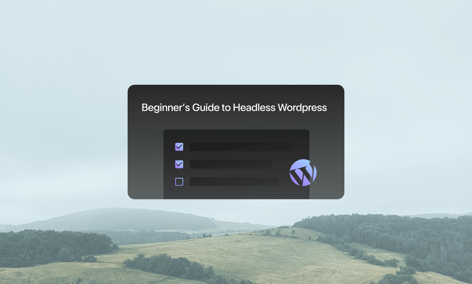 beginner guide to headless wordpress beginner guide to headless wordpress