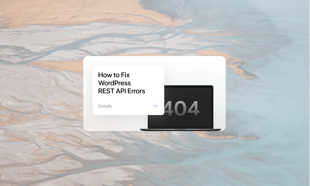 Api Error Ui Html How To Fix REST API Errors in WordPress - Drewl